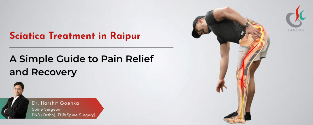 A Simple Guide to Sciatica Treatment in Raipur for Lasting Relief